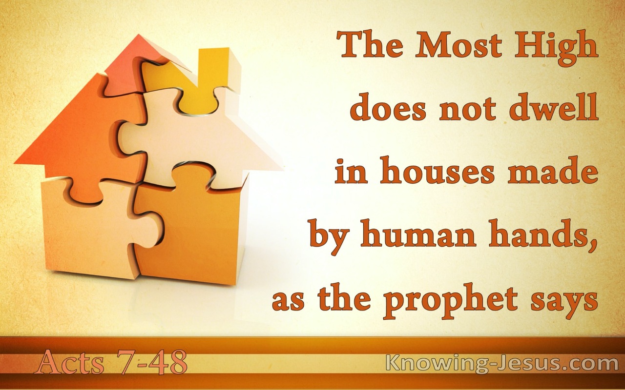 Acts 7:48 God Does Not Dwell In Houses Made By Man (orange)